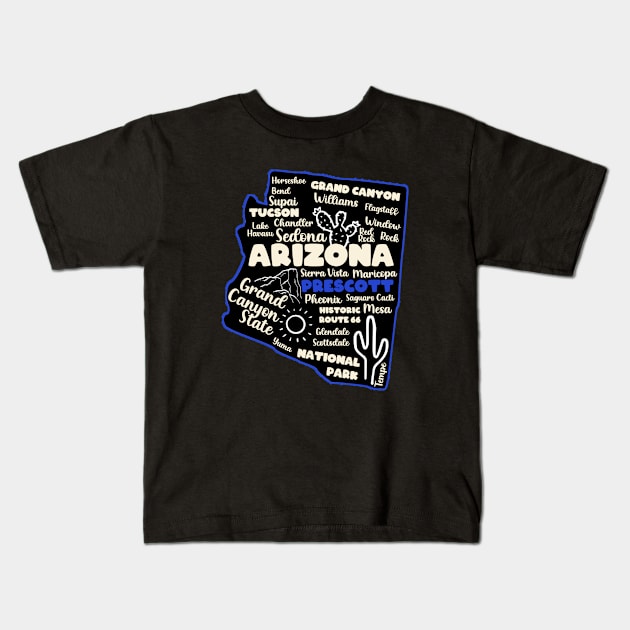 Arizona Prescott map arizona state usa arizona tourism Prescott tourism Kids T-Shirt by BoogieCreates